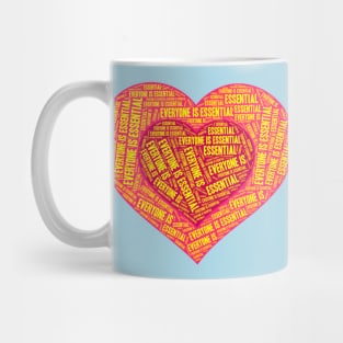 Everyone is Essential Mug